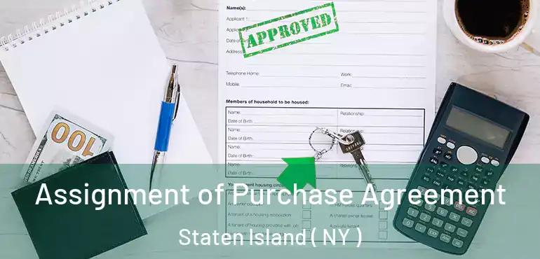 Assignment of Purchase Agreement Staten Island ( NY )