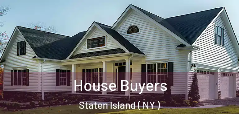 House Buyers Staten Island ( NY )