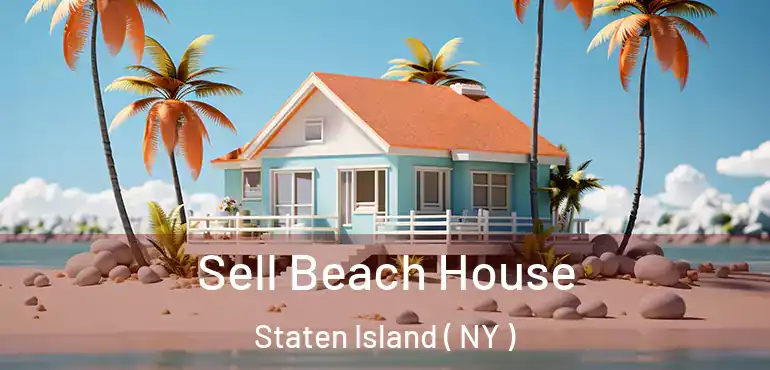 Sell Beach House Staten Island ( NY )