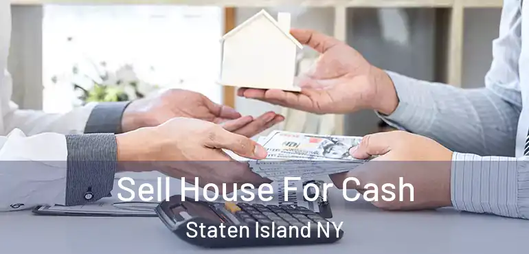 Sell House For Cash Staten Island NY