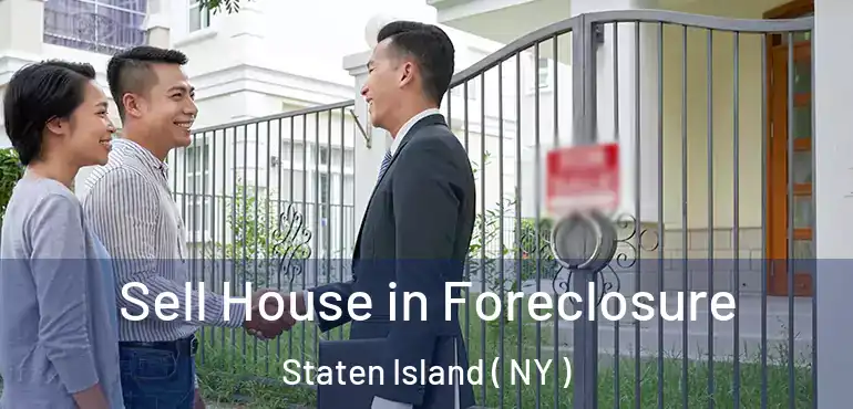 Sell House in Foreclosure Staten Island ( NY )
