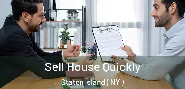 Sell House Quickly Staten Island ( NY )