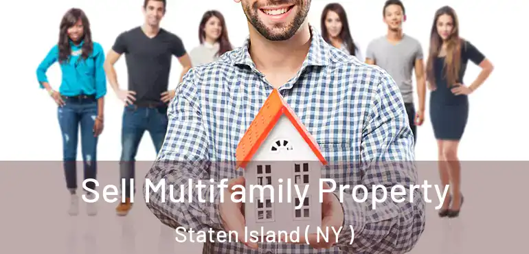 Sell Multifamily Property Staten Island ( NY )