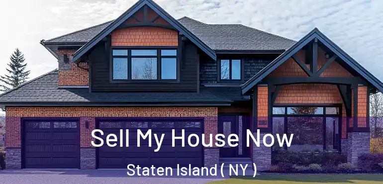 Sell My House Now Staten Island ( NY )